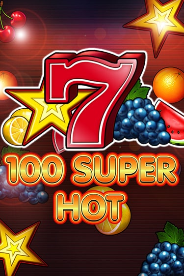 Играть 100 Super Hot без регистрации | Вулкан Неон бесплатные игры