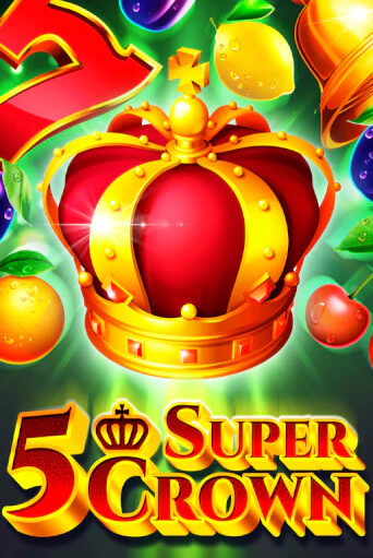 Играть 5 Super Crown без регистрации | Вулкан Неон бесплатные игры