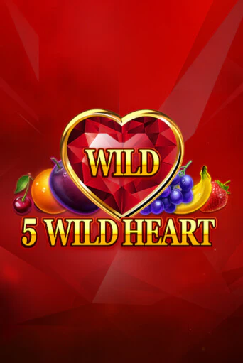 Играть 5 Wild Heart - Red Stone без регистрации | Вулкан Неон бесплатные игры