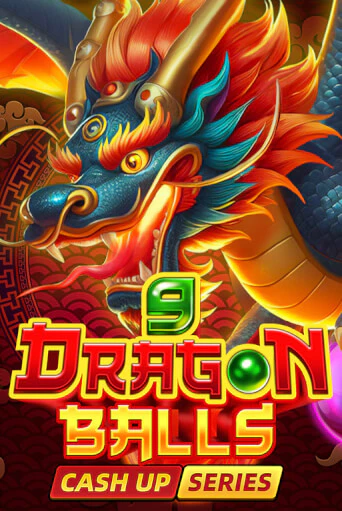 Играть 9 Dragon Balls: Cash Up без регистрации | Вулкан Неон бесплатные игры
