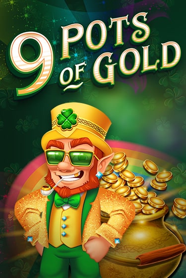 Играть 9 Pots of Gold без регистрации | Вулкан Неон бесплатные игры