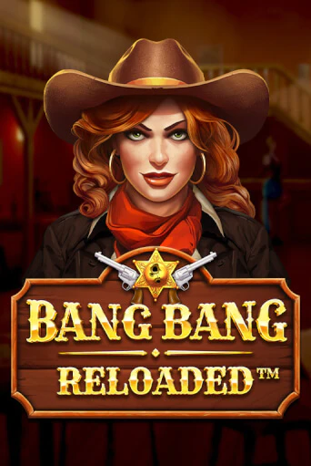 Играть Bang Bang Reloaded без регистрации | Вулкан Неон бесплатные игры