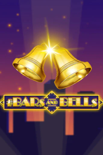 Играть #Bars And Bells без регистрации | Вулкан Неон бесплатные игры