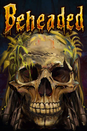Играть Beheaded без регистрации | Вулкан Неон бесплатные игры