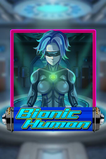 Играть Bionic Human без регистрации | Вулкан Неон бесплатные игры