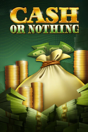 Играть Cash or Nothing без регистрации | Вулкан Неон бесплатные игры