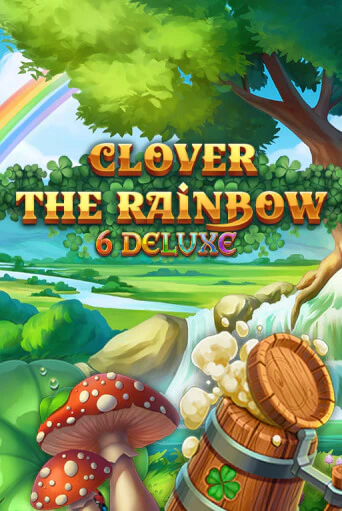 Играть Clover Rainbow 6 Deluxe без регистрации | Вулкан Неон бесплатные игры
