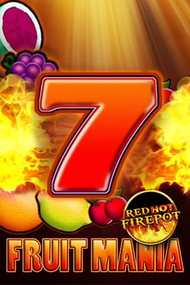 Играть Fruit Mania Red Hot Firepot без регистрации | Вулкан Неон бесплатные игры