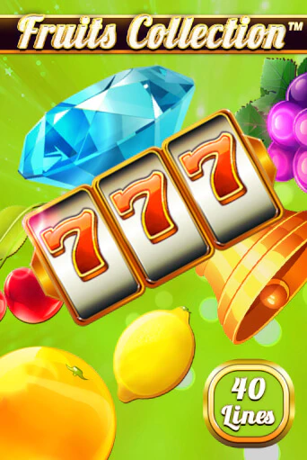 Играть Fruits Collection – 40 Lines без регистрации | Вулкан Неон бесплатные игры