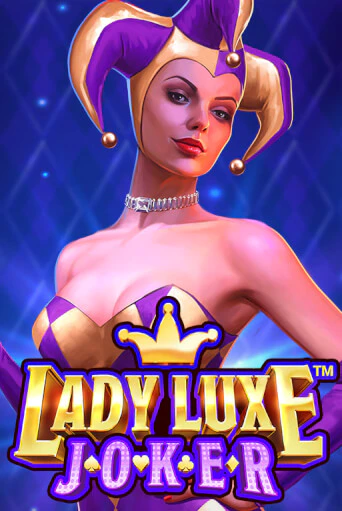 Играть Lady Luxe Joker™ без регистрации | Вулкан Неон бесплатные игры
