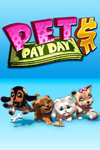 Играть Pets Payday без регистрации | Вулкан Неон бесплатные игры