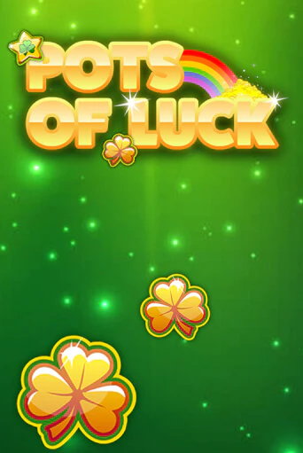 Играть Pots of Luck без регистрации | Вулкан Неон бесплатные игры