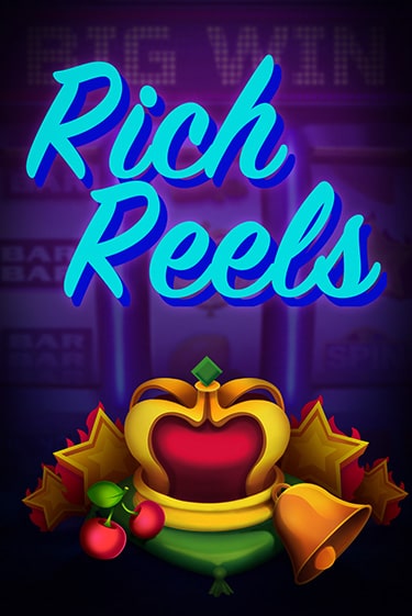 Играть Rich Reels без регистрации | Вулкан Неон бесплатные игры