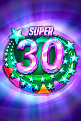 Играть Super 30 Stars  без регистрации | Вулкан Неон бесплатные игры