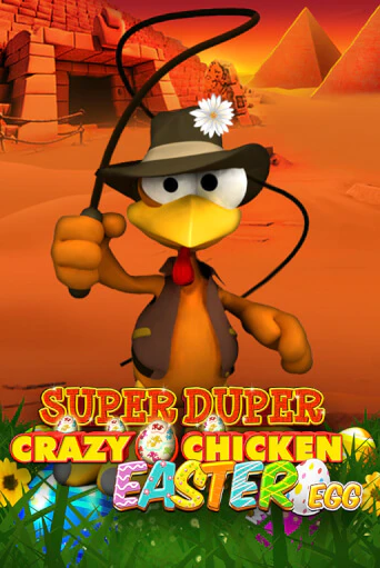 Играть Super Duper Crazy Chicken Easter Egg без регистрации | Вулкан Неон бесплатные игры