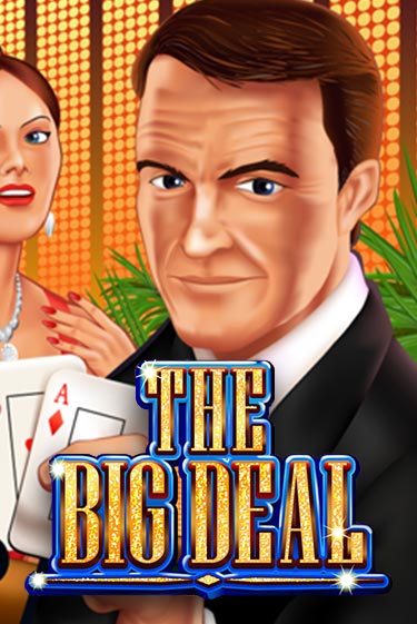 Играть The Big Deal без регистрации | Вулкан Неон бесплатные игры