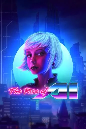 Играть The Rise of AI без регистрации | Вулкан Неон бесплатные игры