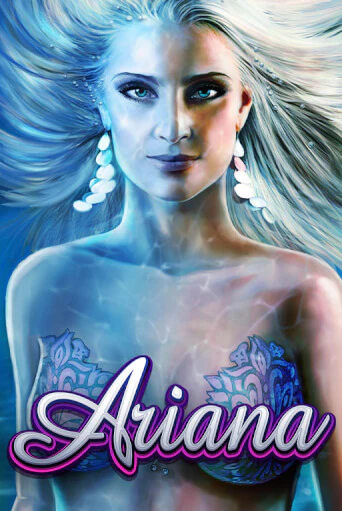 Играть Ariana без регистрации | Вулкан Неон бесплатные игры