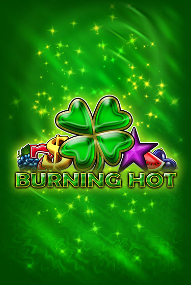 Играть Burning Hot без регистрации | Вулкан Неон бесплатные игры