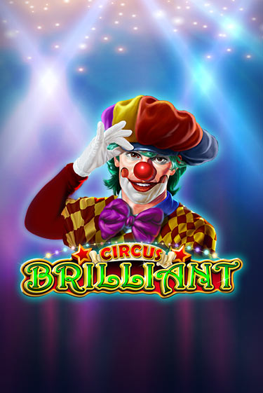 Играть Circus Brilliant без регистрации | Вулкан Неон бесплатные игры