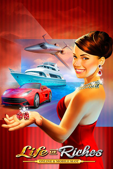 Играть Life of Riches без регистрации | Вулкан Неон бесплатные игры