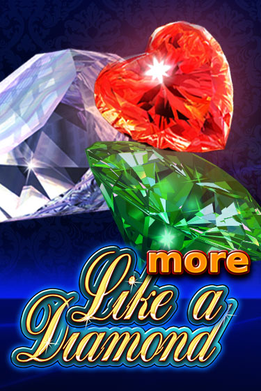 Играть More Like A Diamond без регистрации | Вулкан Неон бесплатные игры