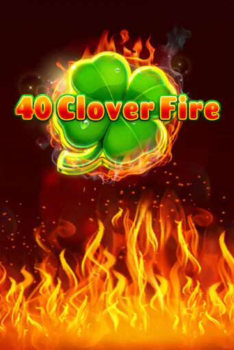 Играть 40 Clover Fire без регистрации | Вулкан Неон бесплатные игры